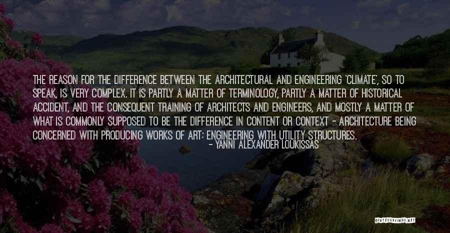 Consequent Quotes By Yanni Alexander Loukissas Consequent Quotes By Yanni Alexander Loukissas