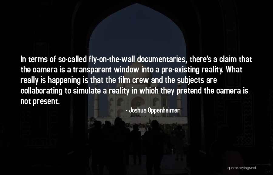 Consequential Ethics Quotes By Joshua Oppenheimer Consequential Ethics Quotes By Joshua Oppenheimer