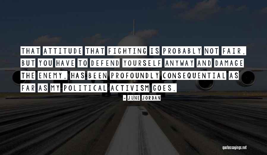 Consequential Quotes By June Jordan Consequential Quotes By June Jordan