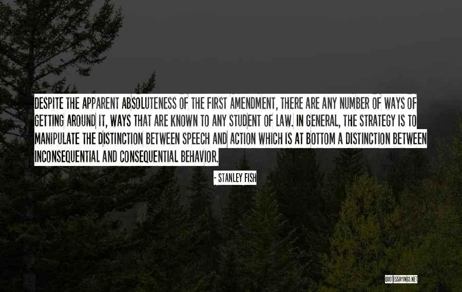 Consequential Quotes By Stanley Fish Consequential Quotes By Stanley Fish