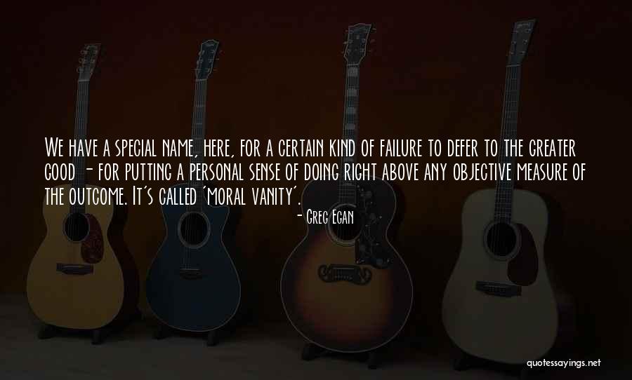 Consequentialism And Utilitarianism Quotes By Greg Egan Consequentialism And Utilitarianism Quotes By Greg Egan
