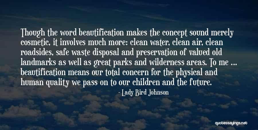 Consequentialists Quotes By Lady Bird Johnson Consequentialists Quotes By Lady Bird Johnson