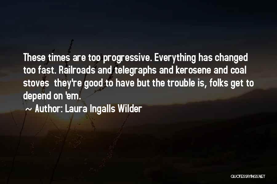 Conservadox Quotes By Laura Ingalls Wilder