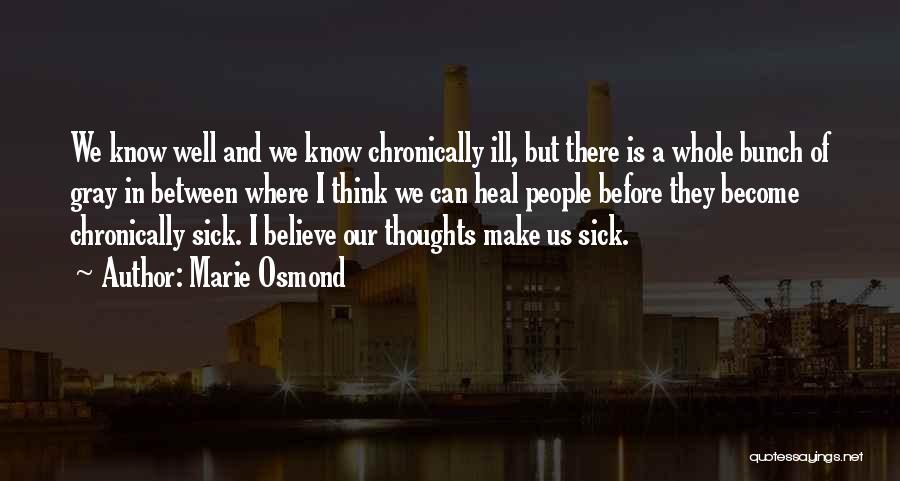 Conservadox Quotes By Marie Osmond