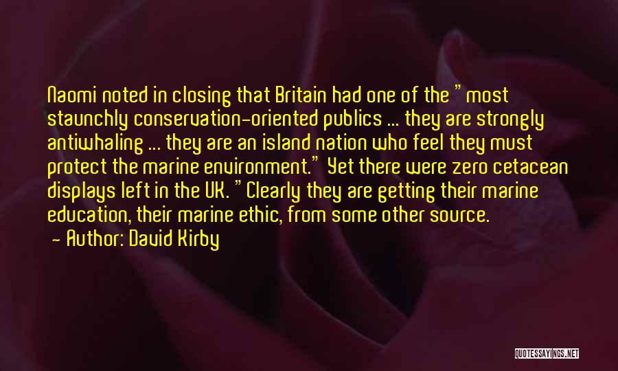 Conservation Education Quotes By David Kirby