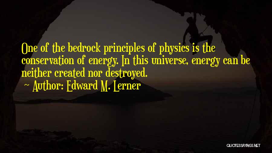 Conservation Of Energy Quotes By Edward M. Lerner