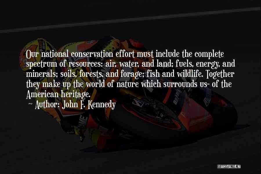 Conservation Of Energy Quotes By John F. Kennedy