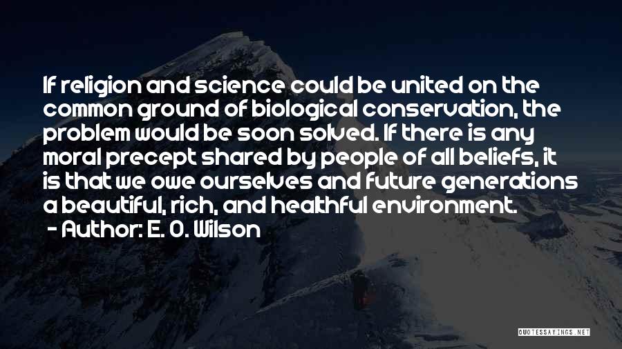 Conservation Of The Environment Quotes By E. O. Wilson