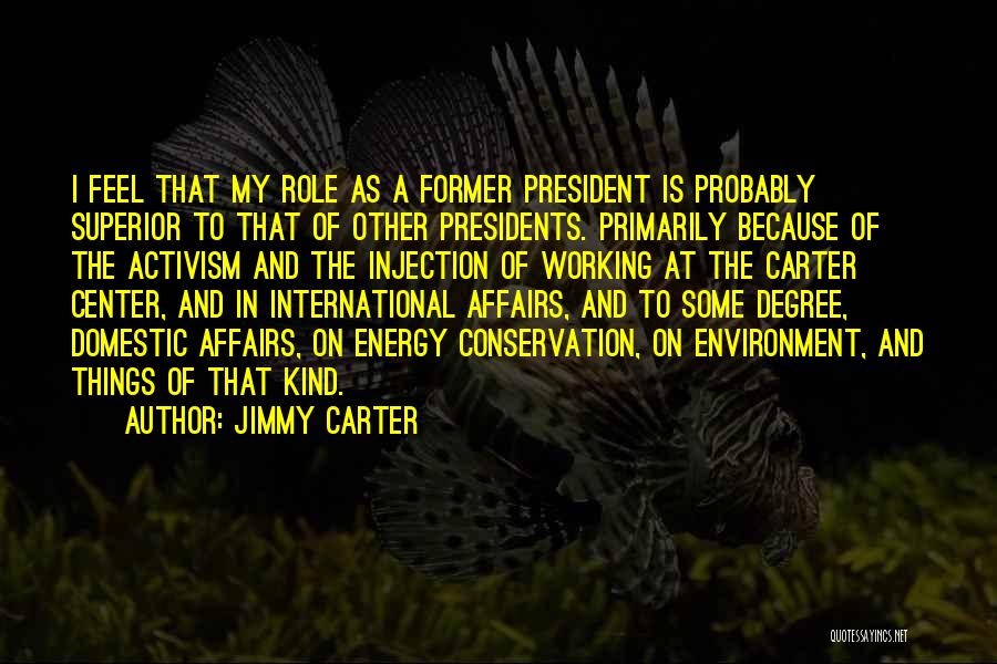 Conservation Of The Environment Quotes By Jimmy Carter