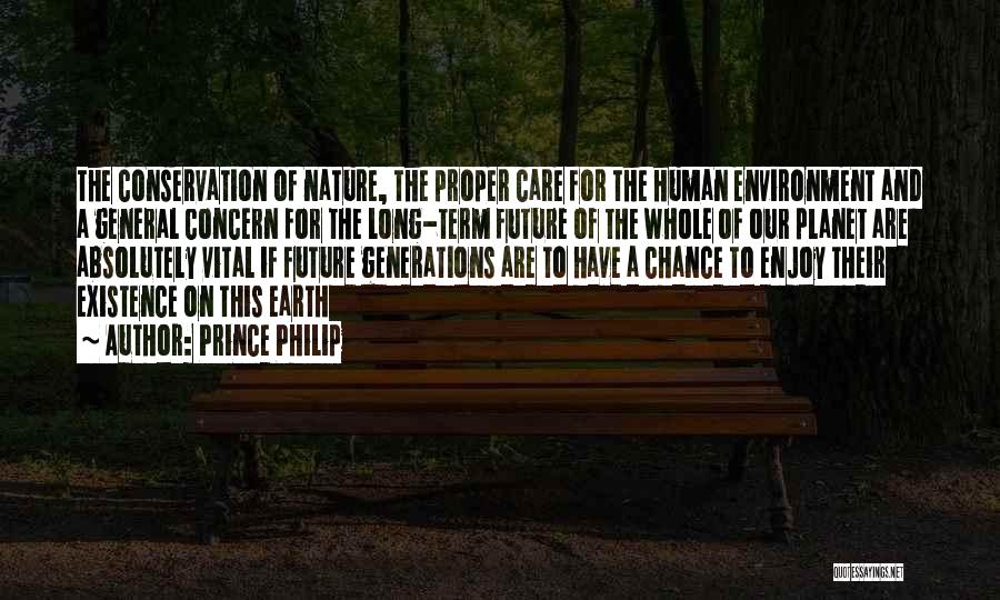 Conservation Of The Environment Quotes By Prince Philip