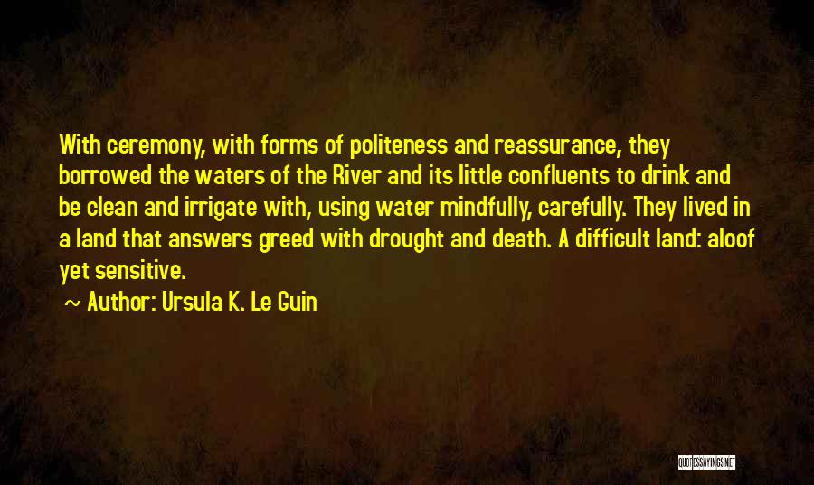 Conservation Of The Environment Quotes By Ursula K. Le Guin