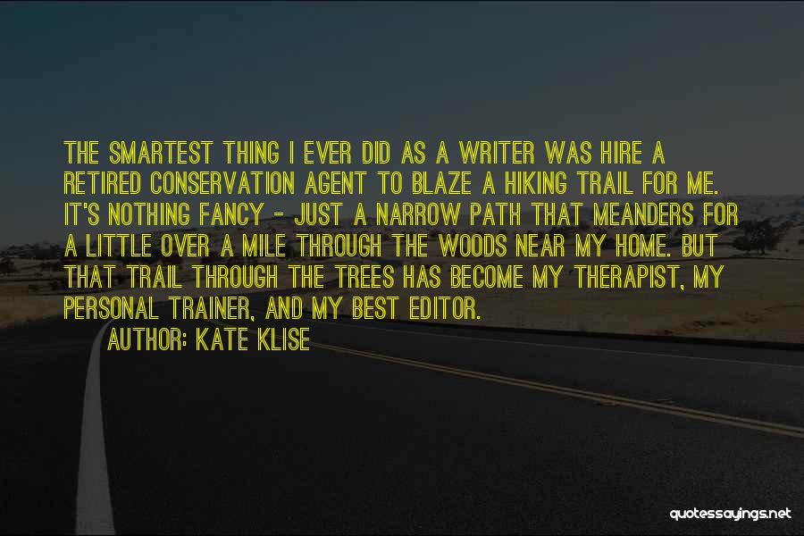 Conservation Of Trees Quotes By Kate Klise