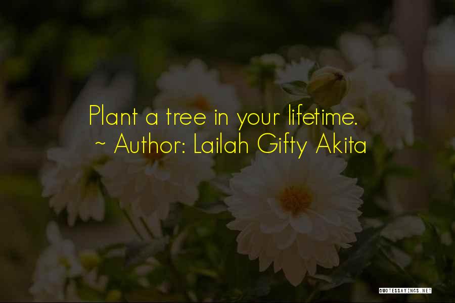 Conservation Of Trees Quotes By Lailah Gifty Akita