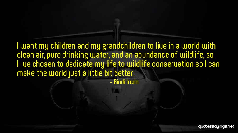Conservation Of Water Quotes By Bindi Irwin Conservation Of Water Quotes By Bindi Irwin