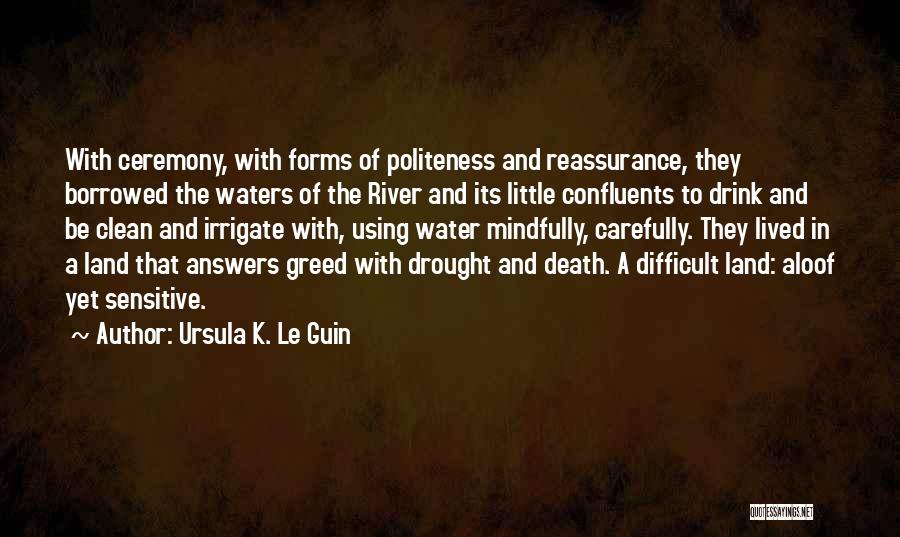 Conservation Of Water Quotes By Ursula K. Le Guin