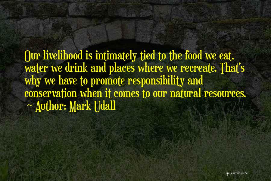 Conservation Of Water Resources Quotes By Mark Udall