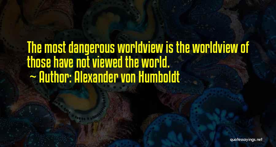 Conservation Of Wildlife Quotes By Alexander Von Humboldt