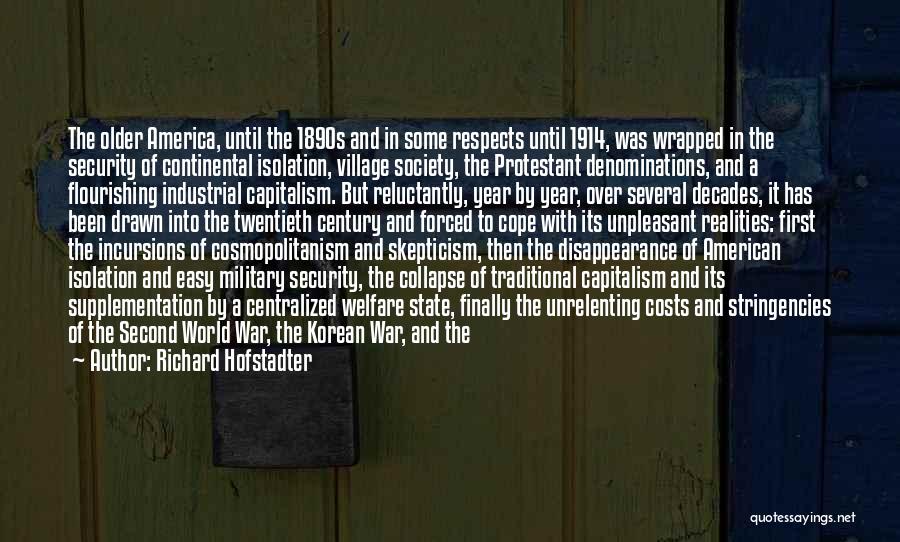 Conservative Anti War Quotes By Richard Hofstadter