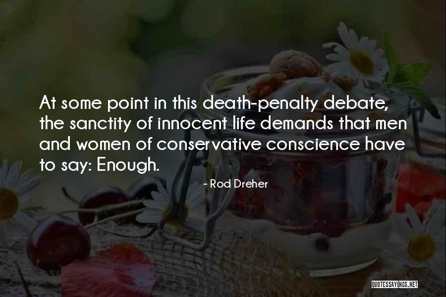 Conservative Death Penalty Quotes By Rod Dreher