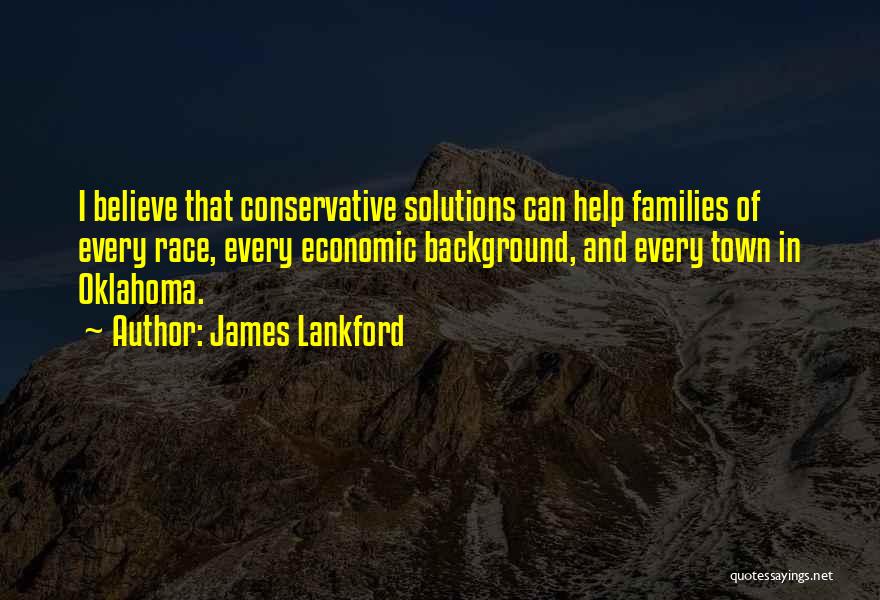 Conservative Economic Quotes By James Lankford