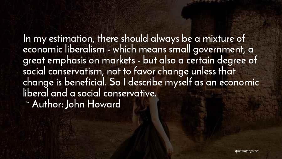 Conservative Economic Quotes By John Howard