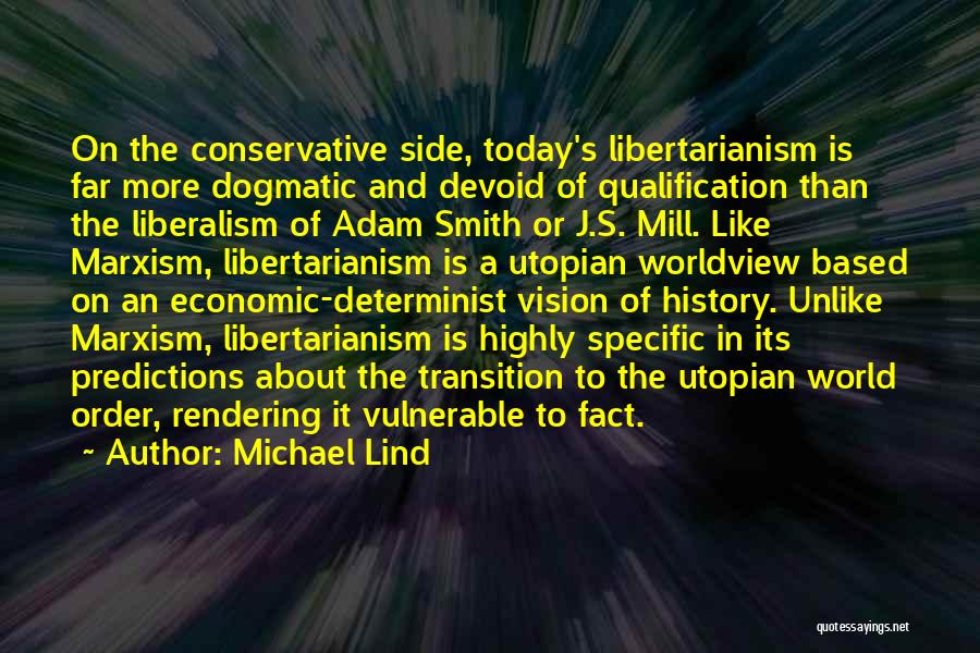 Conservative Economic Quotes By Michael Lind