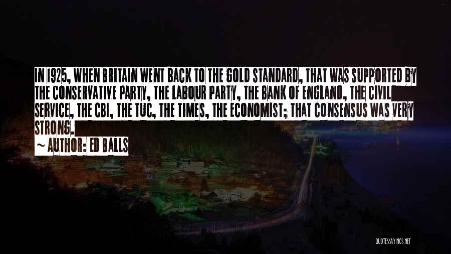 Conservative Economist Quotes By Ed Balls