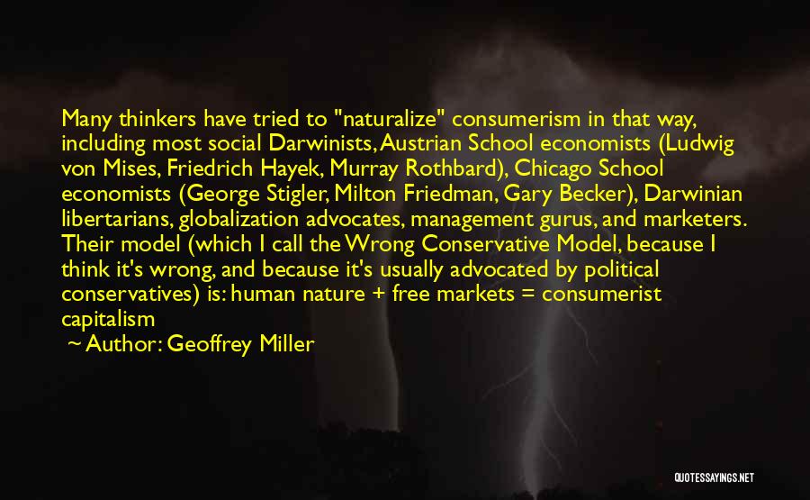 Conservative Economists Quotes By Geoffrey Miller