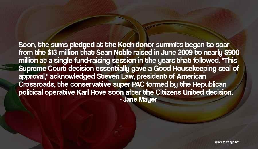 Conservative Political Quotes By Jane Mayer Conservative Political Quotes By Jane Mayer