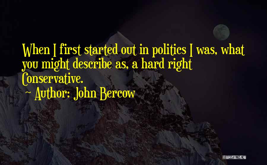 Conservative Politics Quotes By John Bercow