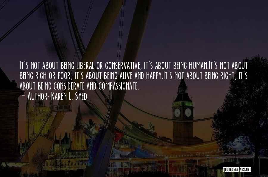 Conservative Politics Quotes By Karen L. Syed