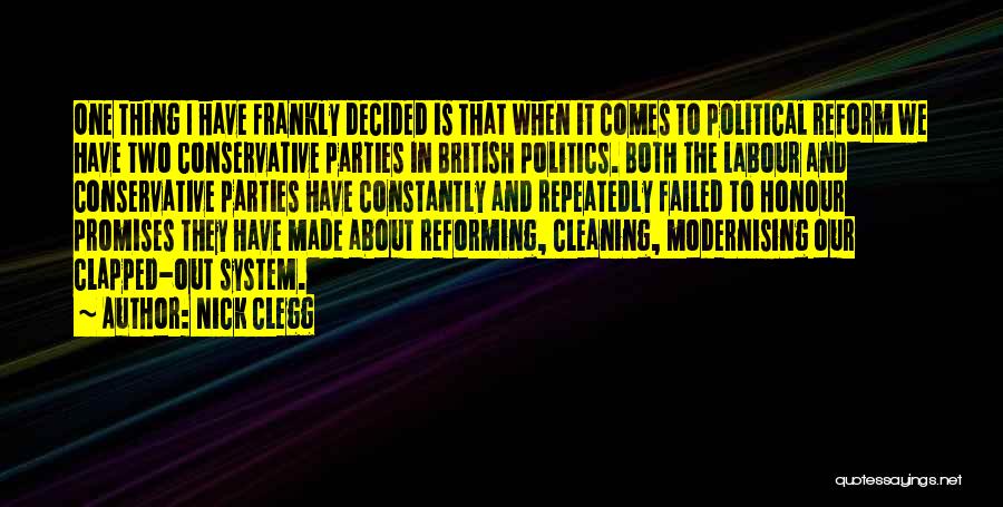 Conservative Politics Quotes By Nick Clegg