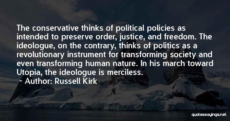 Conservative Politics Quotes By Russell Kirk