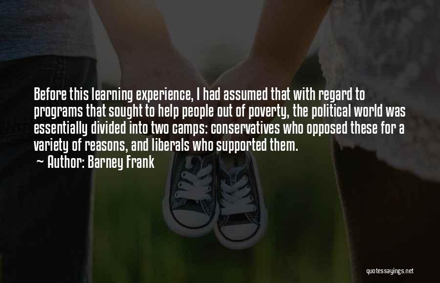 Conservatives And Liberals Quotes By Barney Frank