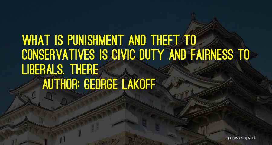 Conservatives And Liberals Quotes By George Lakoff