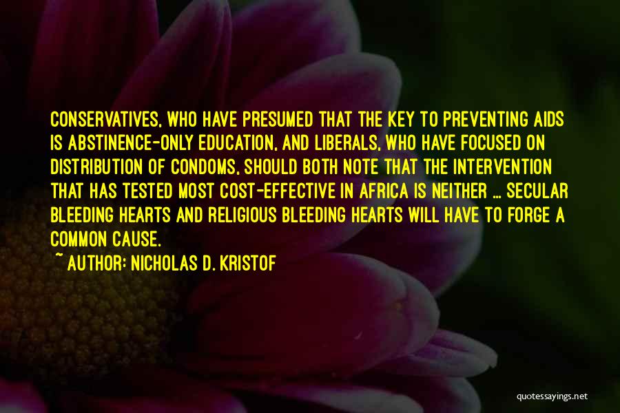 Conservatives And Liberals Quotes By Nicholas D. Kristof