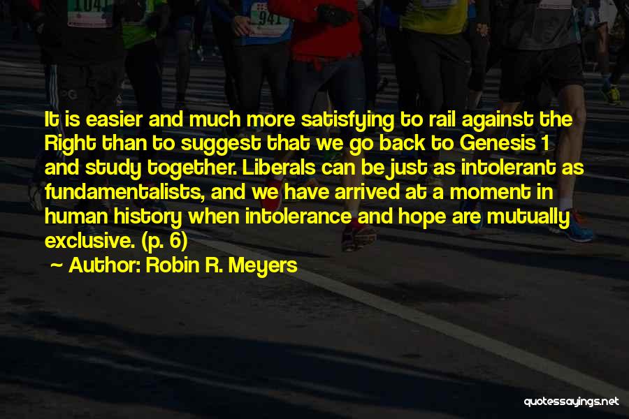 Conservatives And Liberals Quotes By Robin R. Meyers