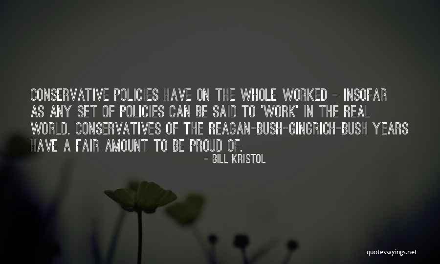 Conservatives Quotes By Bill Kristol