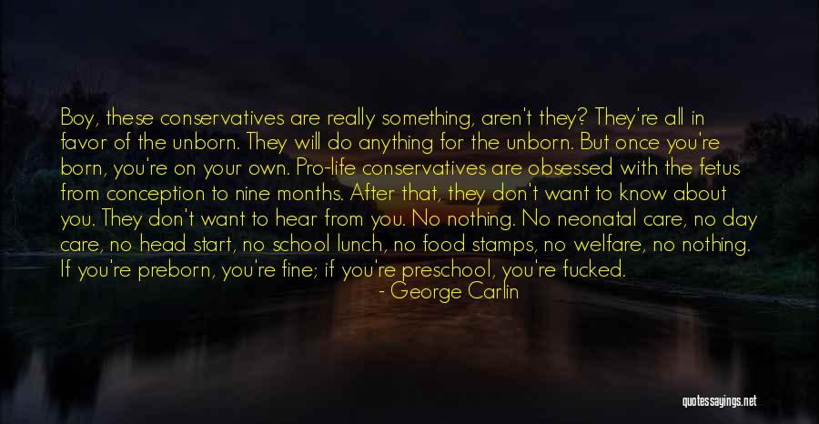 Conservatives Quotes By George Carlin Conservatives Quotes By George Carlin