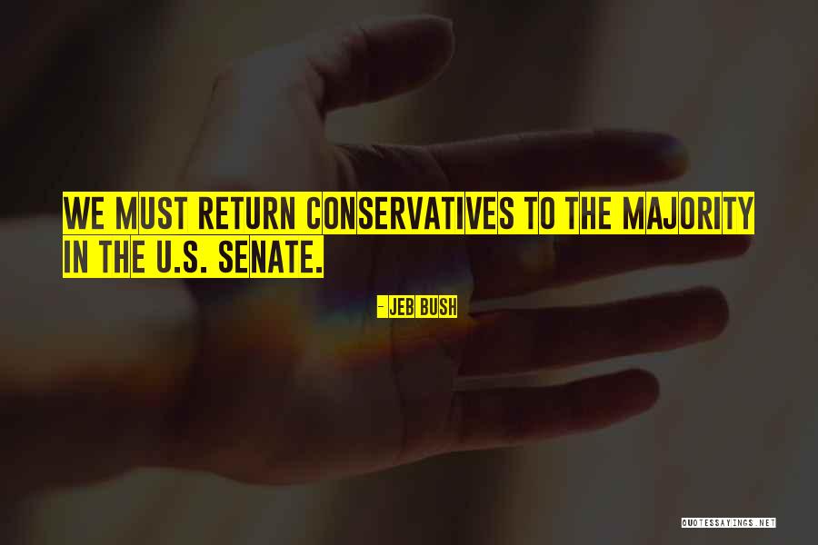 Conservatives Quotes By Jeb Bush Conservatives Quotes By Jeb Bush