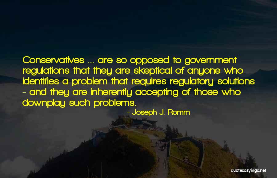 Conservatives Quotes By Joseph J. Romm