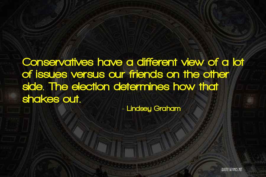 Conservatives Quotes By Lindsey Graham