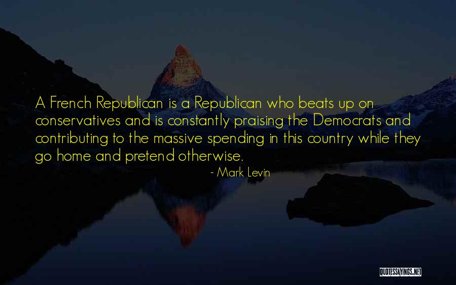 Conservatives Quotes By Mark Levin