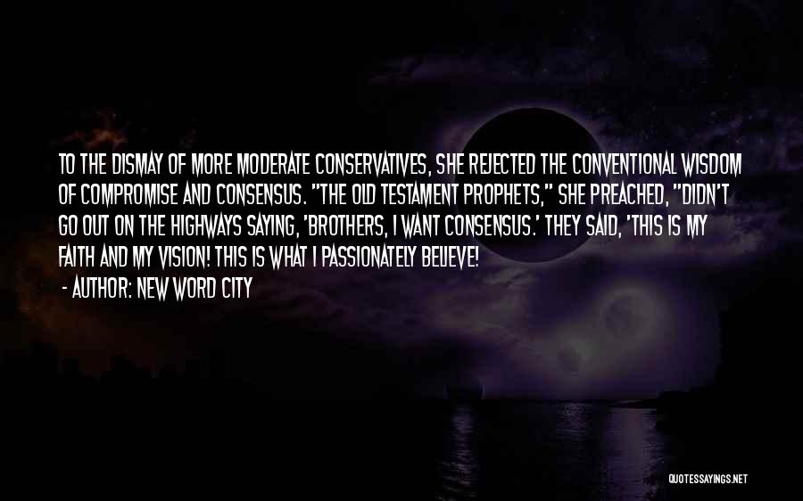 Conservatives Quotes By New Word City