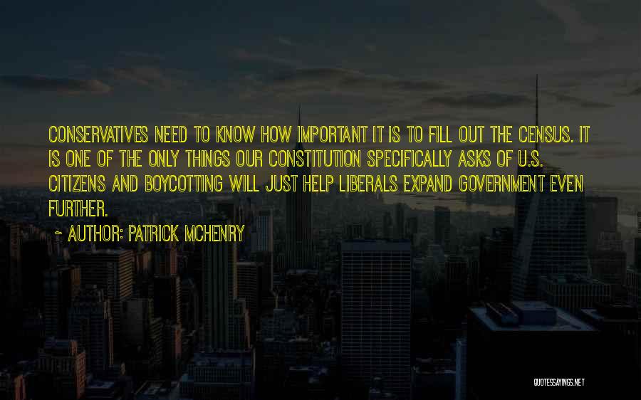 Conservatives Quotes By Patrick McHenry