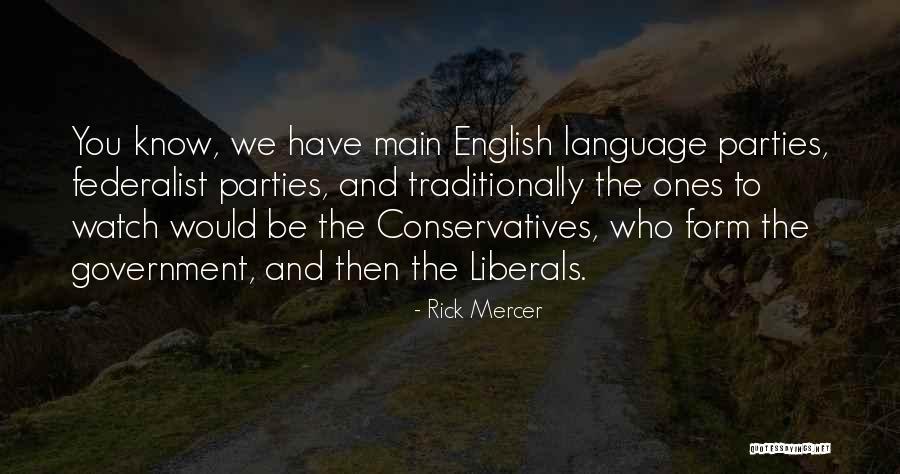 Conservatives Quotes By Rick Mercer