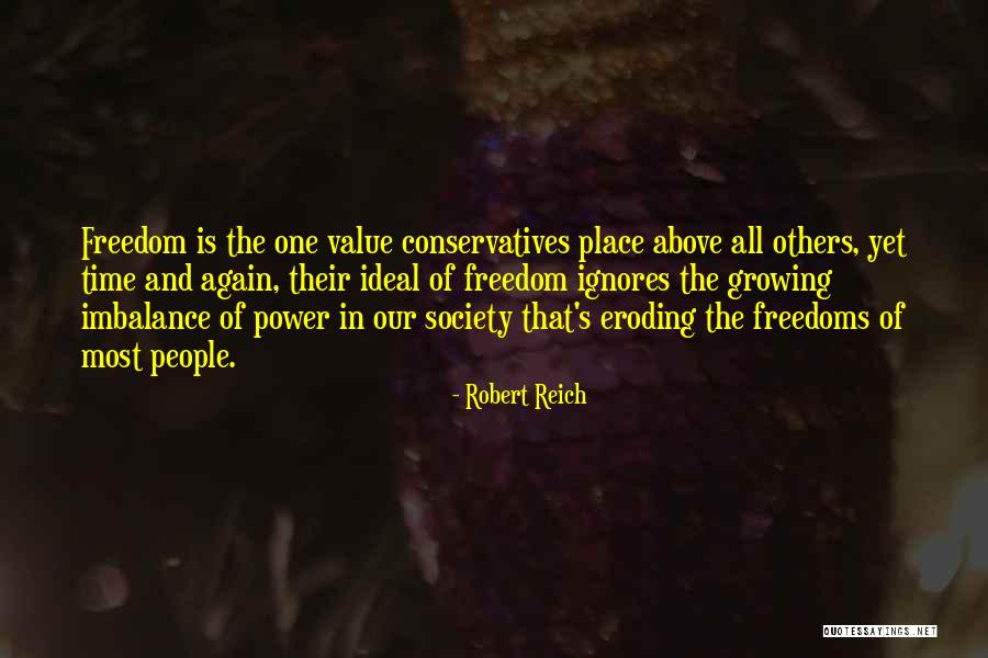 Conservatives Quotes By Robert Reich