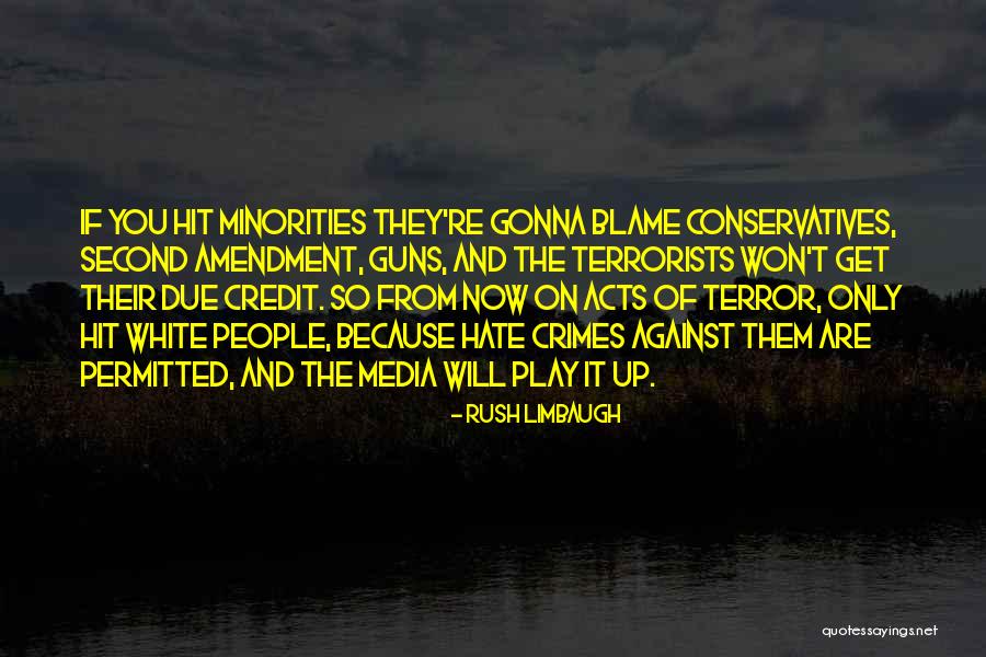 Conservatives Quotes By Rush Limbaugh