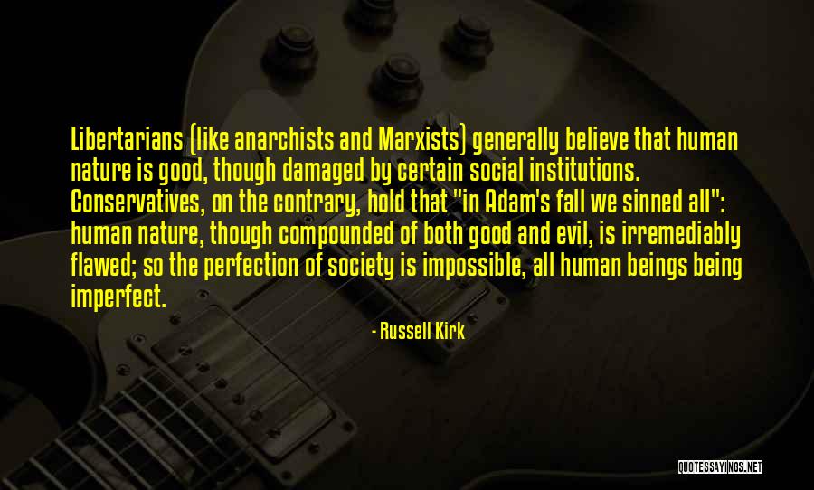 Conservatives Quotes By Russell Kirk