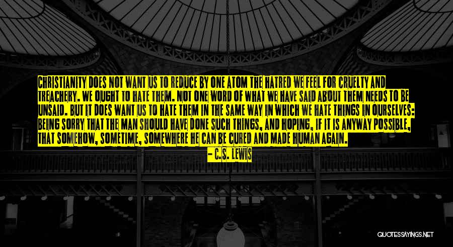 Conservatorio De Braga Quotes By C.S. Lewis Conservatorio De Braga Quotes By C.S. Lewis